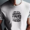 Find a Way Not an Excuse - Digital Download - Creatzy
