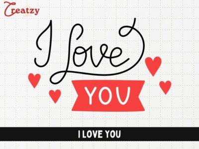 I Love You - Digital Download - Creatzy