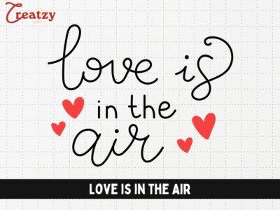 Love is in the Air - Digital Download - Creatzy