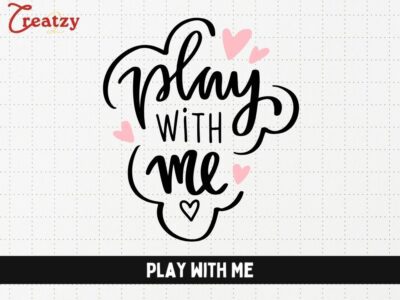 Play with Me - Digital Download - Creatzy