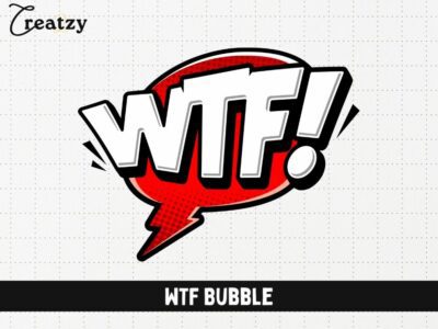 WTF Bubble - Download - Creatzy